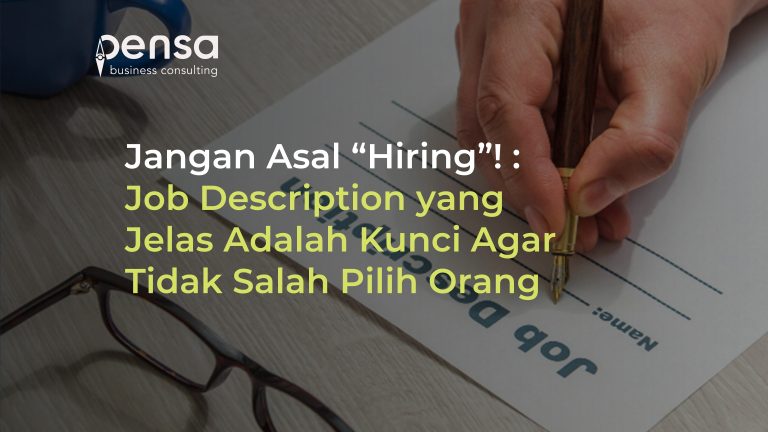 Jangan Asal “Hiring”!